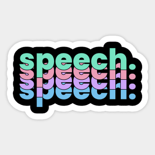 SPEECH SPEECH SPEECH Sticker